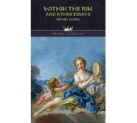Within the Rim and Other Essays (Prince Classics)
