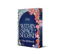 Within the Space of a Second (Volume 1) (The Mark of the Time Traveler)
