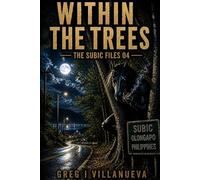 WITHIN THE TREES (The Subic Files)