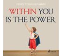 Within You Is The Power (audiolibro)