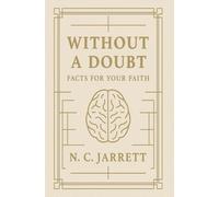 Without a Doubt: Facts for Your Faith