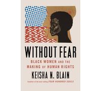 Without Fear: Black Women and the Making of Human Rights
