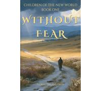 Without Fear: Children of the New World - Book One: 1