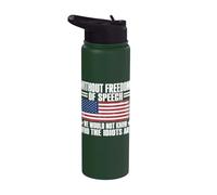 Without Freedom of Speech We Would Not Know Who The Idiots Stainless Steel Insulated Water Bottle
