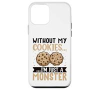 Without My Cookies I'm Just A Monster Carcasa para iPhone 12 Mini