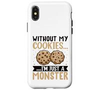 Without My Cookies I'm Just A Monster Carcasa para iPhone X/XS