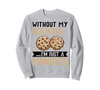 Without My Cookies I'm Just A Monster Sudadera