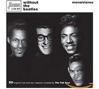 Beatles.=various= - Without The Beatles - 50 Original Rock And Soul Classics Covered By The Fab Four