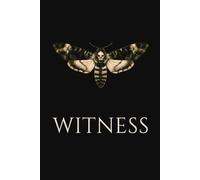 WITNESS: A Gothic Journal for Silent Observations