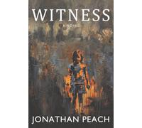 Witness: A Novel of Love and Erasure