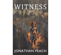 Witness: A Novel of Love and Erasure