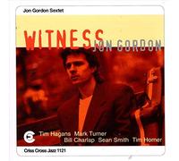 Witness / Jon Gordon Sextet