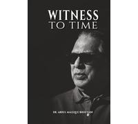Witness to Time: An Autobiography with Special Reference to the Democracy of Bangladesh