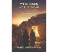 WITNESSES AT THE TOMB: Ten Honest Questions on Women, the Word, and the Assembly