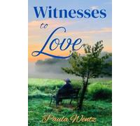 Witnesses to Love: A Sweet Christian Romance Novel of Real People and True Stories