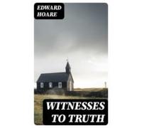 Witnesses To Truth (ebook)