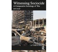 Witnessing Sociocide: A Comparative Sociology of War