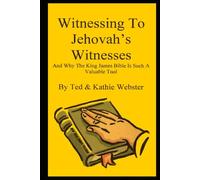 Witnessing to JW: Witnessing the Word of God to Jehovah's Witnesses