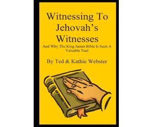 Witnessing to JW: Witnessing the Word of God to Jehovah's Witnesses