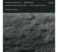 Witold Lutos?awski / Béla Bartók: Musique funèbre