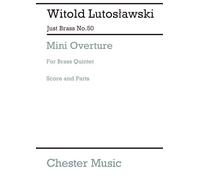 Witold lutoslawski: mini overture (score and parts): Just Brass No. 50