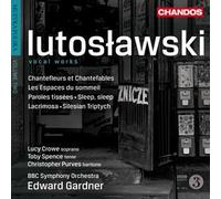 Witold Lutoslawski Œuvres vocales