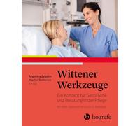 Wittener Werkzeuge: Ein Konzept für Gespräche und Beratung in der Pflege