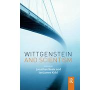 Wittgenstein and Scientism – Routledge