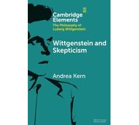 Wittgenstein and Skepticism (Elements in the Philosophy of Ludwig Wittgenstein)
