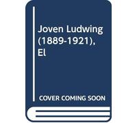 Wittgenstein, el joven ludwig (1889-1921) (Alianza Universidad)