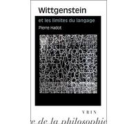 Wittgenstein et les limites du langage: Suivi d'une lettre de GEM Anscombe et de Logique et littérature Réflexions sur la signification de la forme ... D'histoire De La Philosophie - Poche)