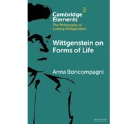 Wittgenstein on Forms of Life (Elements in the Philosophy of Ludwig Wittgenstein)