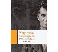Wittgenstein. Una biografia per immagini. Ediz. illustrata (Quality paperbacks)