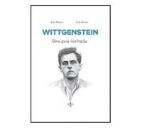 Wittgenstein: Una guía ilustrada (Filosofía - Filosofía y Ensayo)