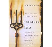 Wittgenstein's Poker: The Story of a Ten-Minute Argument Between Two Great Philosophers