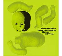Bernd Witthüser – Lieder Von Vampiren Nonnen Und Toten – Vinilo