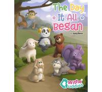 Wittle Buddies: The Day it all Began