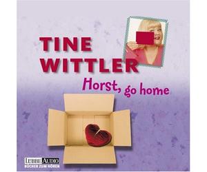 Wittler,Tine - Horst Go Home!