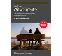 Witwenrente: Der Renten- und Finanzratgeber für Hinterbliebene