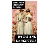 Wives And Daughters (ebook)