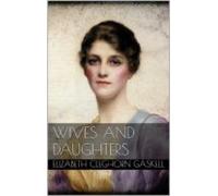 Wives And Daughters (ebook)