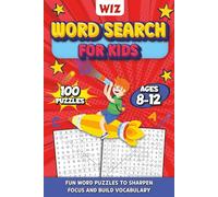 Wiz Word Search for Kids Ages 8-12: A Big Activity Book of Vocabulary Hunts for Curious Minds - Featuring 100 Exciting Themed Grids