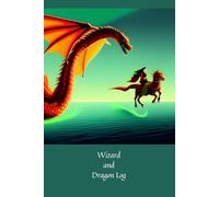 Wizard and Dragon Log: I Love Dragons. My Diary. Journal. Notebook. Children. Adults. Composition style. College ruled