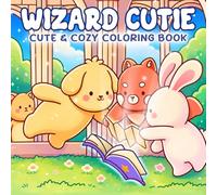 Wizard Cutie Coloring Book: Fantasy School Life Coloring Pages with Cute Animals, Mythical Beasts, and Cozy Adventure for All Ages Relaxation & Stress Relief