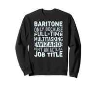 Wizard Job Title Quote - Funny Baritone Sudadera