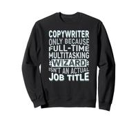 Wizard Job Title Quote - Funny Copywriter Sudadera