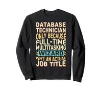 Wizard Job Title Quote - Funny Database Technician Sudadera