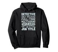Wizard Job Title Quote - Funny Detective Sudadera con Capucha