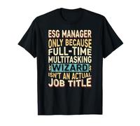 Wizard Job Title Quote - Funny ESG Manager Camiseta