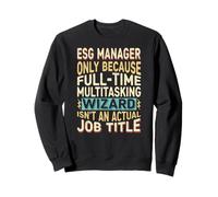 Wizard Job Title Quote - Funny ESG Manager Sudadera